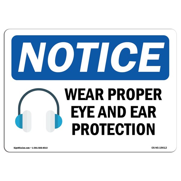 OSHA Sign, Wear Proper Eye & Ear Protection, 5in X 3.5in Decal, 10PK, 5" W, 3.5" H, Landscap, PK10